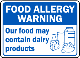 Food May Contain Dairy Products Sign