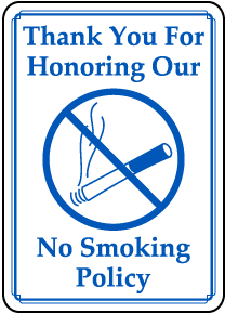 Honoring Our No Smoking Policy Sign