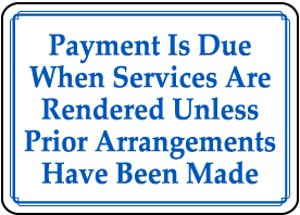 Payment Is Due For Services Sign