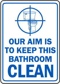 Keep This Bathroom Clean Sign