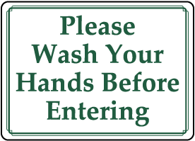 Wash Hands Before Entering Label
