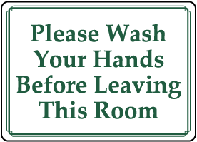 Wash Hands Before Leaving Label