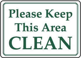 Please Keep This Area Clean Sign