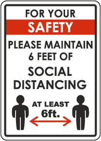 For Your Safety Maintain Social Distancing Sign