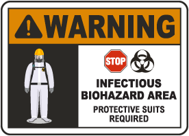 Warning Infectious Biohazard Area Sign