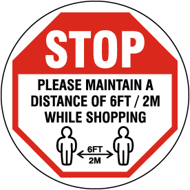 Stop Maintain 6 Feet While Shopping Floor Sign