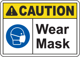 Caution Wear Mask Sign