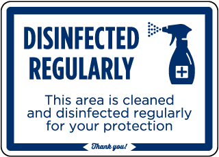 Disinfected Regularly Sign