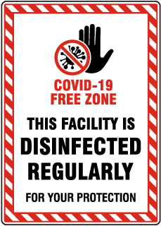 This Facility is Disinfected Regularly Sign