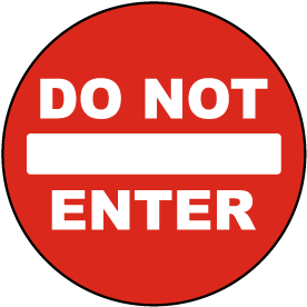 Do Not Enter Floor Sign