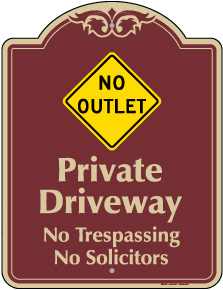 No Outlet Private Driveway Sign