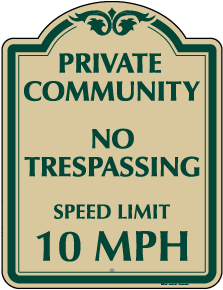 Private Community Speed Limit 10 MPH Sign