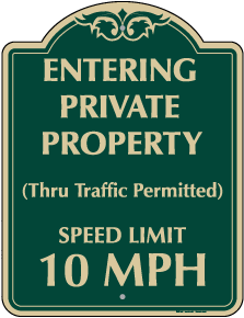 Private Property Speed Limit 10 MPH Sign