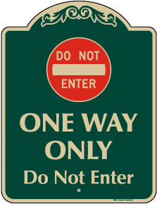 One Way Only Sign