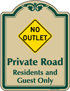 No Outlet Private Road Sign