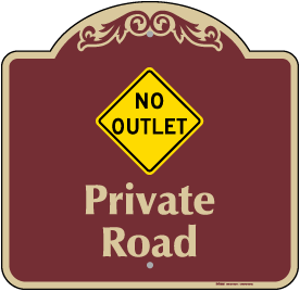 No Outlet Private Road Sign