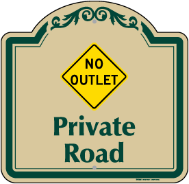 No Outlet Private Road Sign