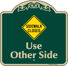 Sidewalk Closed Sign