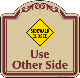 Sidewalk Closed Sign