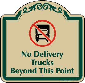 No Delivery Trucks Sign