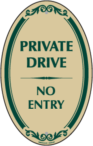Private Drive No Entry Sign