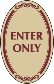 Enter Only Sign