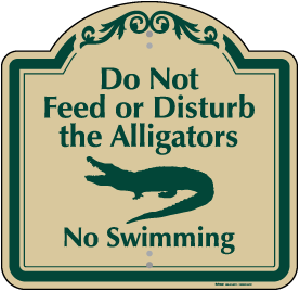 Do Not Disturb Alligators Sign