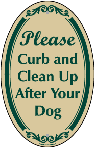 Please Curb and Clean Up After Your Dog Sign