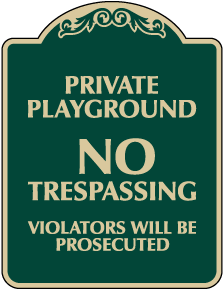 Private Playground No Trespassing Sign