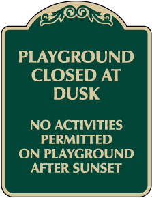 Playground Closed At Dusk Sign