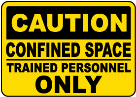 Caution Trained Personnel Only Sign