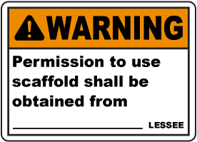 Permission To Use Scaffold Sign