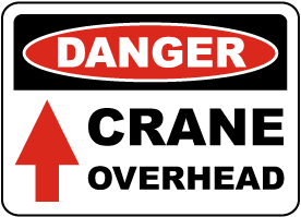 Danger Crane Overhead Sign