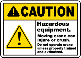 Caution Hazardous Equipment Sign