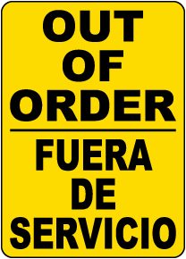 Bilingual Out Of Order Sign