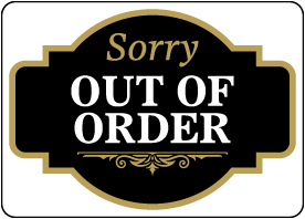 Sorry Out Of Order Sign
