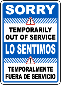 Bilingual Temporarily Out Of Service Sign