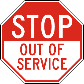 Stop Out Of Service Sign