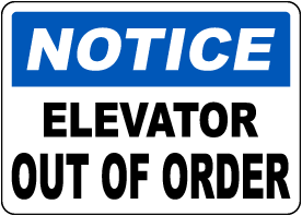 Notice Elevator Out Of Order Sign