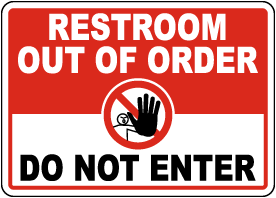 Restroom Out Of Order Sign