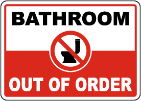 Bathroom Out Of Order Sign