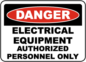 Electrical Equipment Authorized Only Sign