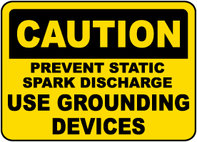 Prevent Static Spark Discharge Sign