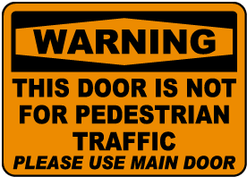 Not For Pedestrian Traffic Sign