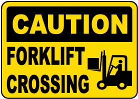 Caution Forklift Crossing Sign