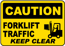 Forklift Traffic Keep Clear Sign