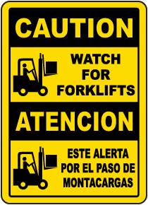 Bilingual Caution Watch For Forklifts Sign