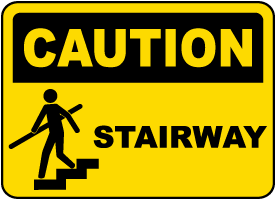 Caution Stairway Sign