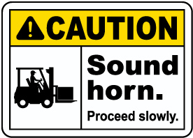 Caution Sound Horn Proceed Slowly Sign