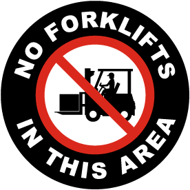 No Forklifts In This Area Floor Sign